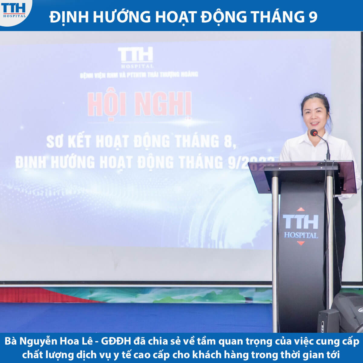 Bà Nguyễn Hoa Lê - Giám đốc điều hành Bệnh viện đã đánh giá cao các kết quả mà BV đã đạt được trong tháng 8 và thể hiện sự kỳ vọng vào tương lai.
