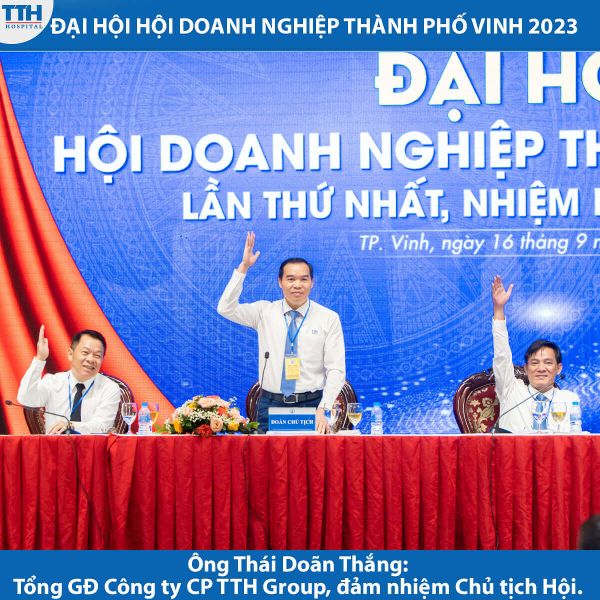 Ông Thái Doãn Thắng: Tổng Giám Đốc Công ty CP TTH Group, đảm nhiệm vị trí Chủ tịch Hội.