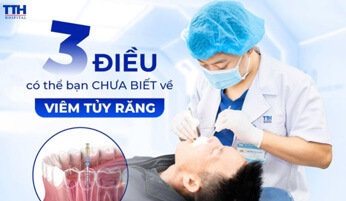 3 ĐIỀU BẠN CÓ THỂ CHƯA BIẾT VỀ VIÊM TỦY RĂNG