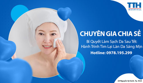 Bí Quyết Làm Sạch Da Sau Tết: Hành Trình Tìm Lại Làn Da Sáng Mịn