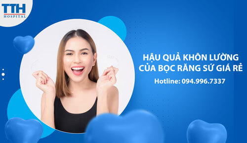 Hậu quả khôn lường của bọc răng sứ giá rẻ