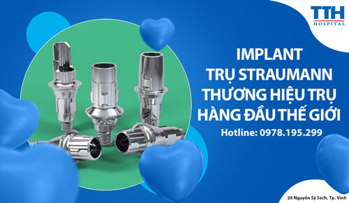 Implant Trụ Straumann - Thương hiệu trụ hàng đầu thế giới