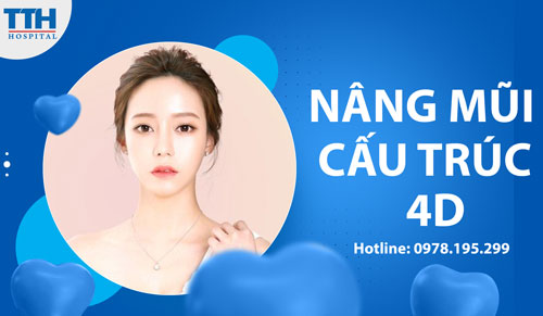 Nâng mũi cấu trúc 4D: Đạt được vẻ đẹp tự nhiên và hài hòa
