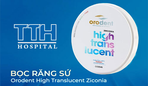 Răng Sứ High Translucent Zirconia - Trắng Sáng Với Thời Gian
