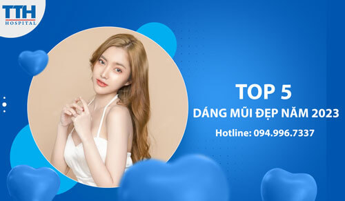 Top 5 dáng mũi đẹp năm 2023