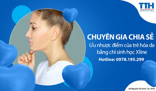 Ưu nhược điểm của trẻ hóa da bằng chỉ sinh học Xline