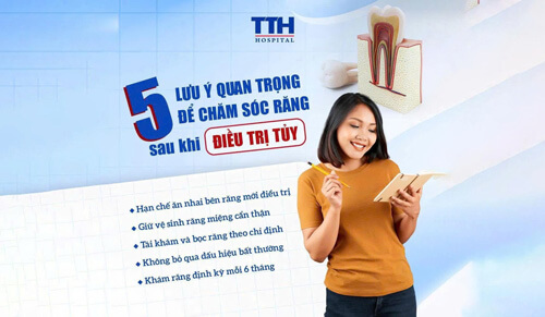 5 LƯU Ý QUAN TRỌNG ĐỂ CHĂM SÓC RĂNG SAU KHI ĐIỀU TRỊ TỦY