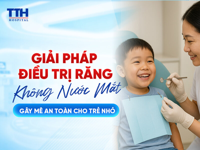 Giải Pháp Điều Trị Răng Không Nước Mắt