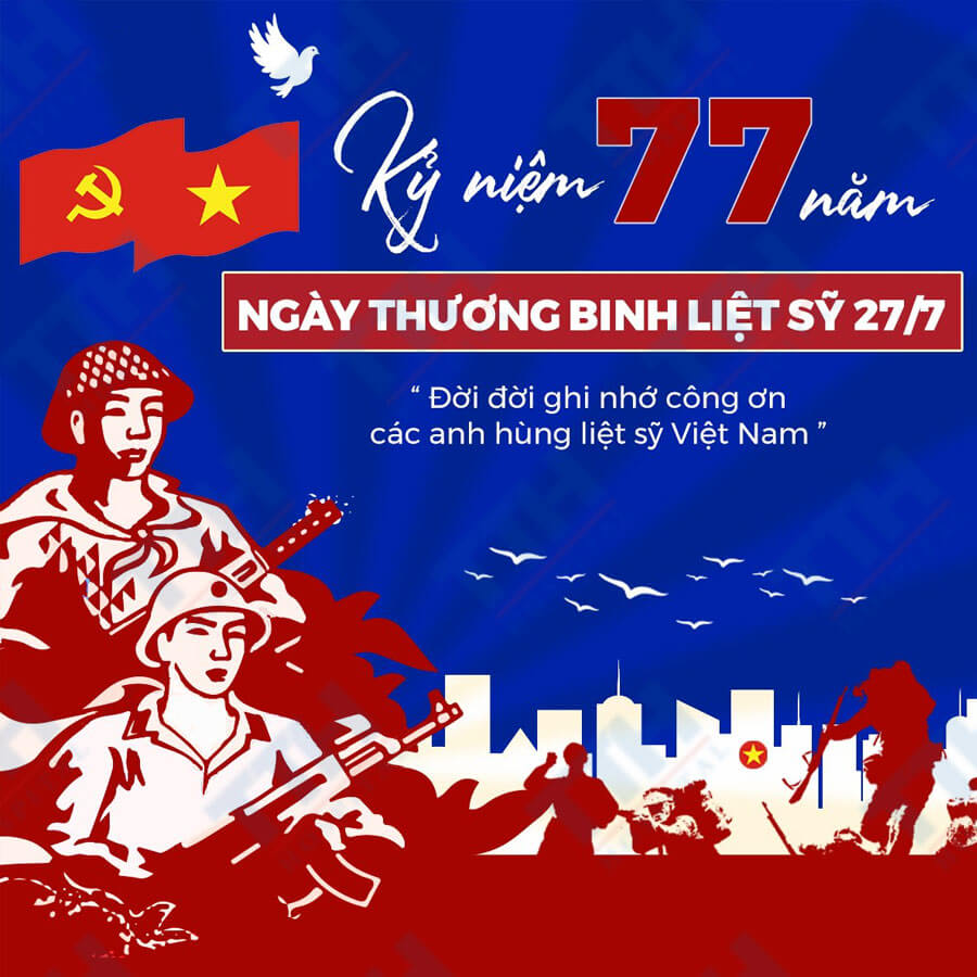 KỈ NIỆM 77 NĂM NGÀY THƯƠNG BINH LIỆT SỸ (27/07/1947-27/07/2024)