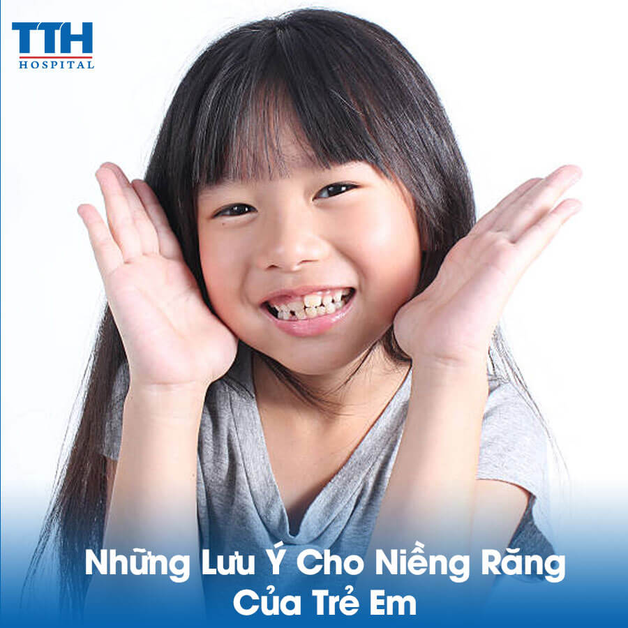 Những Lưu Ý Cho Niềng Răng Của Trẻ Em