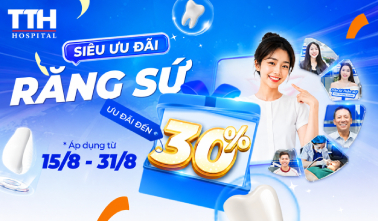 RĂNG SỨ THẨM MỸ THÁNG 8: ƯU ĐÃI LÊN ĐẾN 30% TẠI BỆNH VIỆN THÁI THƯỢNG HOÀNG