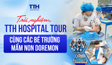 TRẢI NGHIỆM TTH HOSPITAL TOUR CÙNG CÁC BÉ TRƯỜNG MẦM NON DOREMON